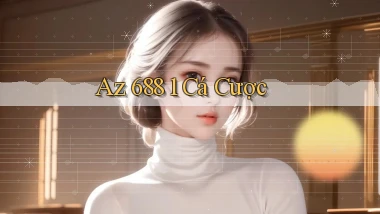 az 688 1 cá cược