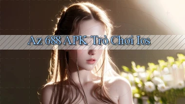 az 688 APK trò chơi ios