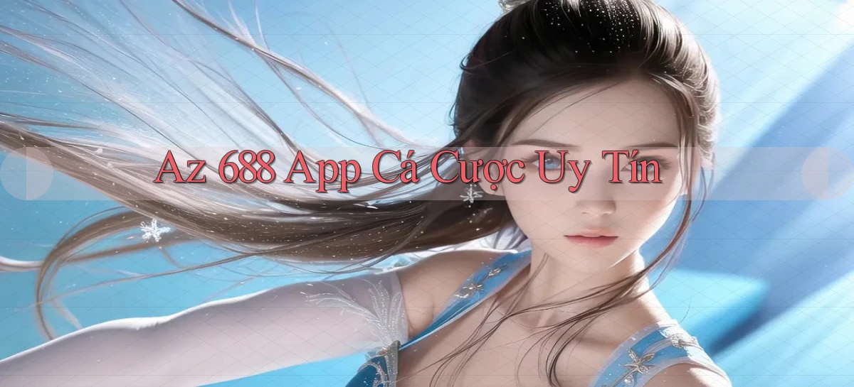 az 688   Trang 2026 Cho Game Và Niềm Vui Số
