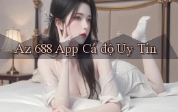 az 688 app cá độ uy tín