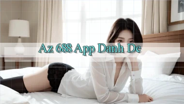 az 688 app danh de