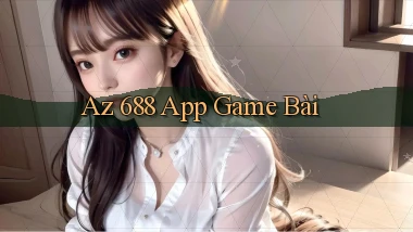 az 688 app game bài