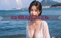 az 688 app soi kèo