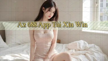 az 688 app tài xỉu win