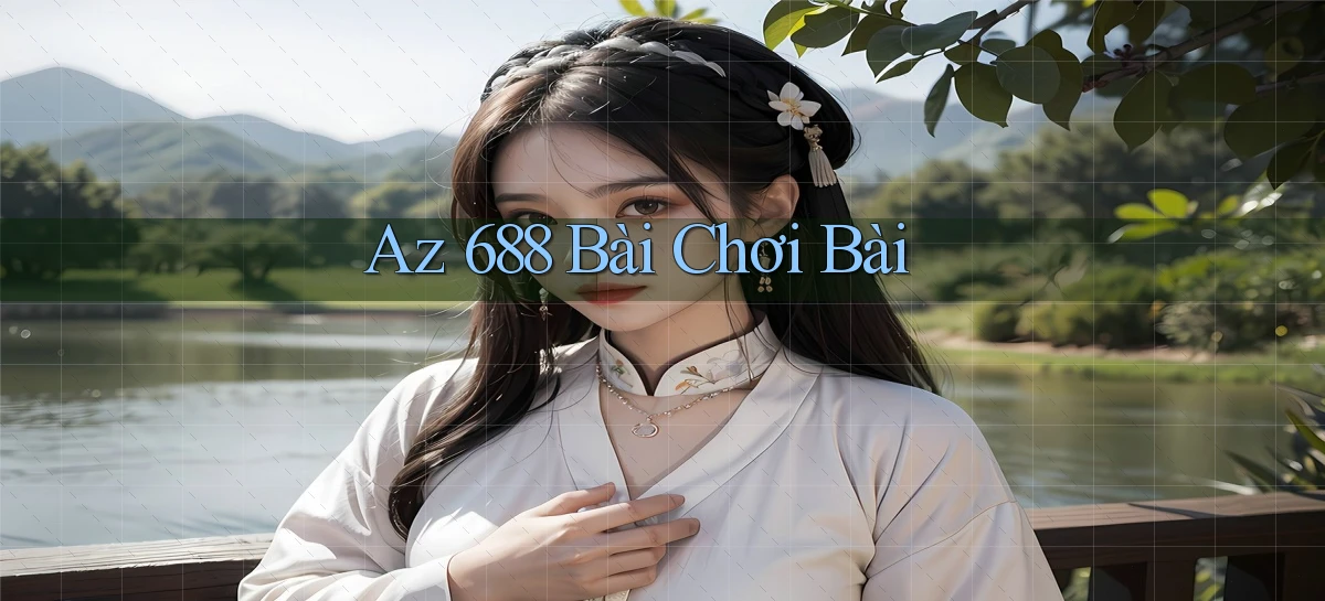 az 688 bài chơi bài