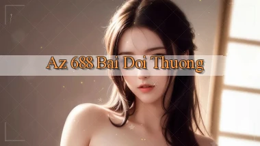 az 688 bài đổi thưởng