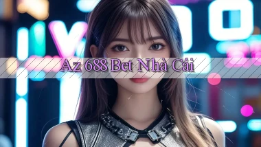 az 688 bet nhà cái