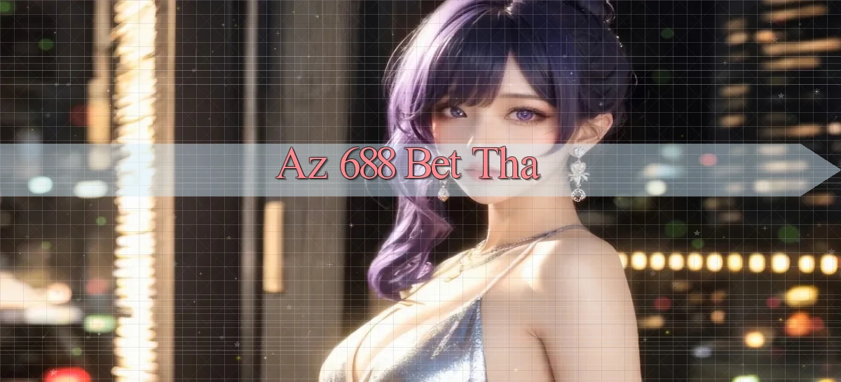 az 688   Trang 2026 Cho Game Và Niềm Vui Số