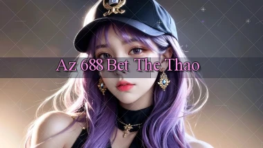 az 688 bet the thao