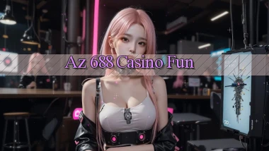 az 688 casino fun