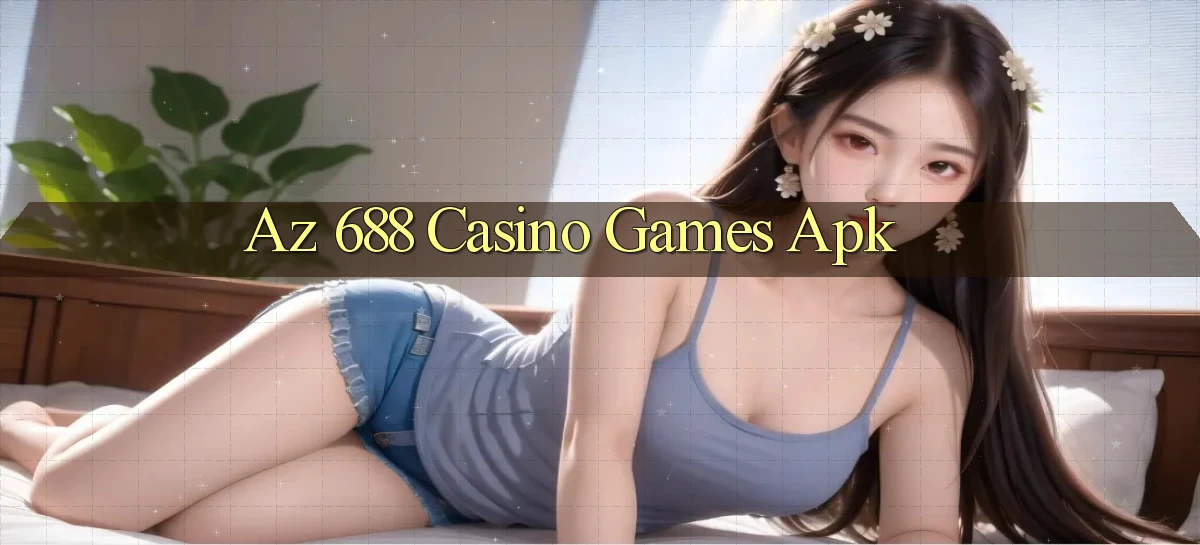 az 688 casino games apk