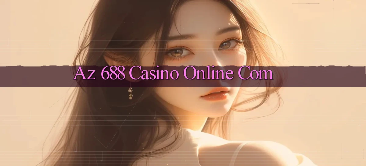 az 688 casino online com