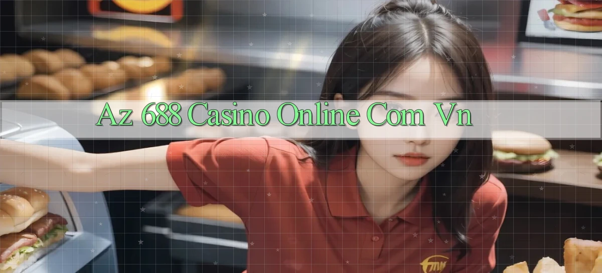az 688 casino online com vn