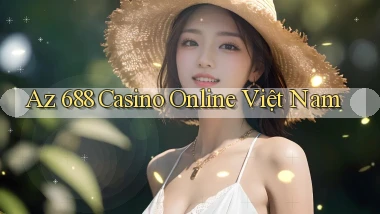 az 688 casino online việt nam