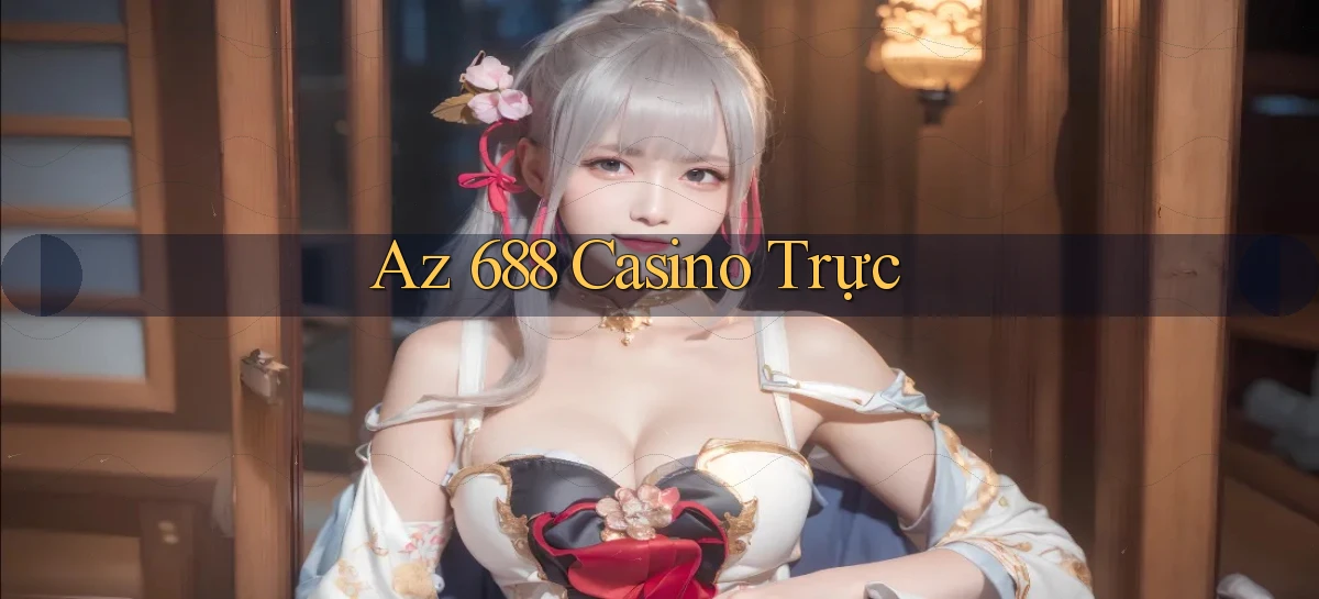 az 688   Trang 2026 Cho Game Và Niềm Vui Số