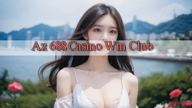 az 688 casino win club