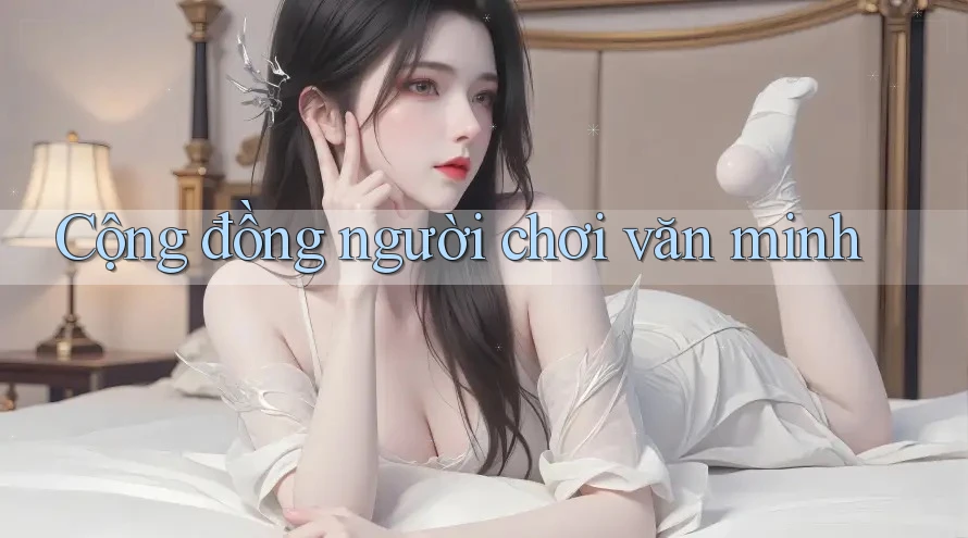 Cộng đồng người chơi văn minh Cộng đồng người chơi văn minh