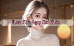 loc 777 app soi kèo