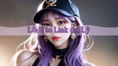 Lối vào Link đại lý