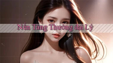 Nền tảng Thưởng đại lý