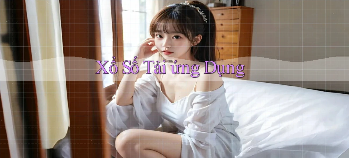 Xổ số Tải ứng dụng